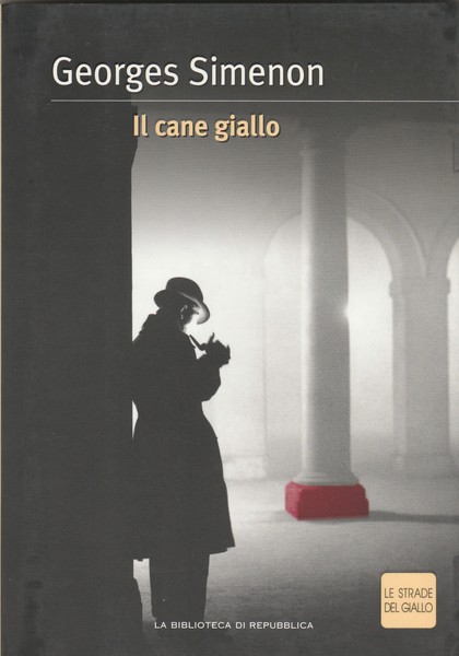 Il cane giallo. Collana le strade del giallo.