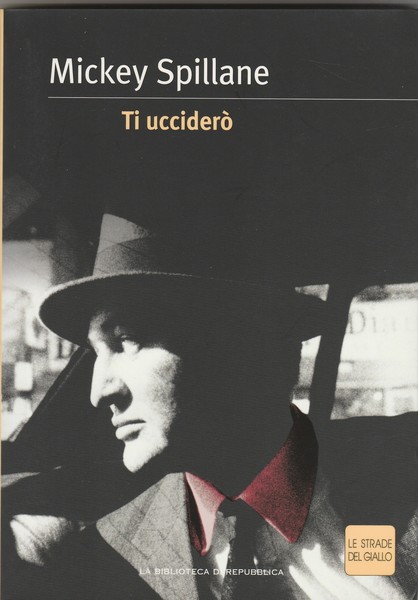 Ti ucciderò. Collana le strade del giallo.
