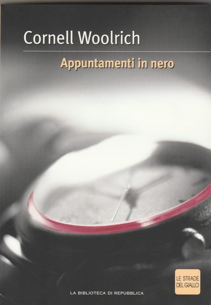 Appuntamento in nero. Collana le strade del giallo.