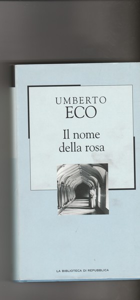 Il nome della rosa. Romanzo. Prima edizione.