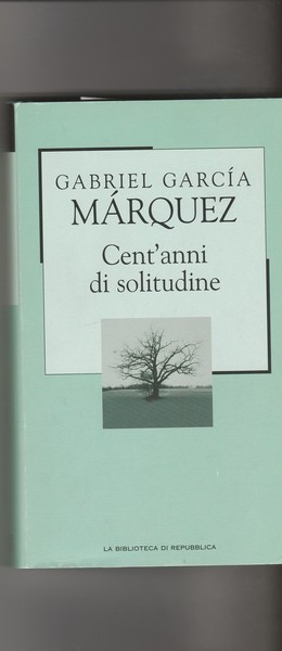Cent'anni di solitudIne. Romanzo.