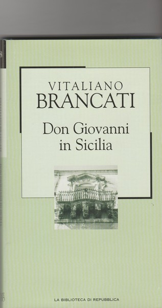 Don Giovanni in Sicilia. Romanzo.