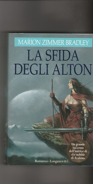 La sfida degli Alton. Romanzo.