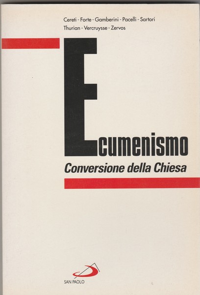 Ecumenismo. Conversione della Chiesa. Studi in onore di Gustavo Galeota. …