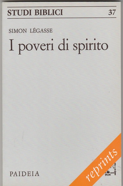 I poveri di spirito. Collana Studi biblici. Ristampa.