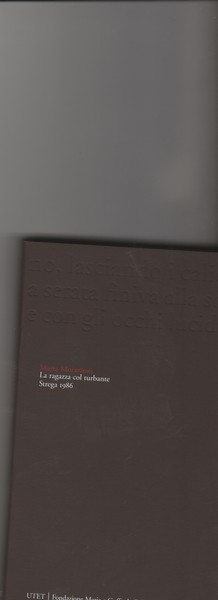 La ragazza col turbante. Premio Strega 1986. Prefazione di Carlo …