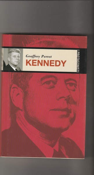 Kennedy. Collana I Protagonisti.