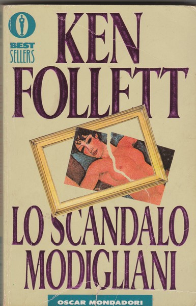 Lo scandalo Modigliani. Romanzo. Collana Oscar Mondadori.