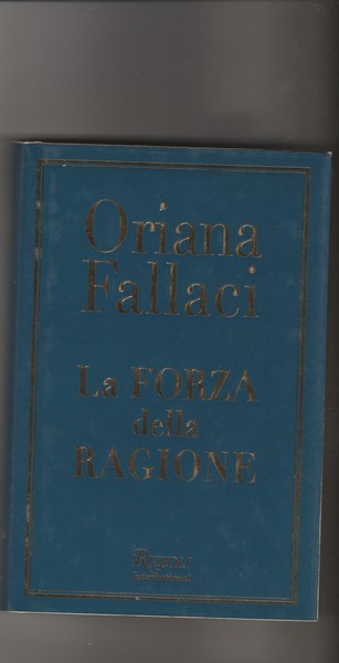 La forza della ragione. Romanzo.