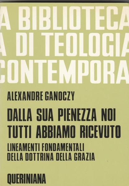 Dalla sua pienezza noi tutti abbiamo ricevuto. Lineamenti fondamentali della …