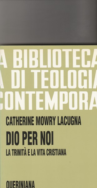 Dio per noi. La Trinità e la vita cristiana.