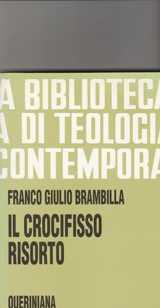 Il Crocifisso risorto.