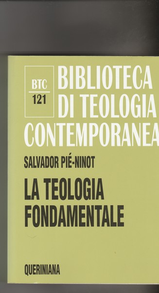 La teologia fondamentale.