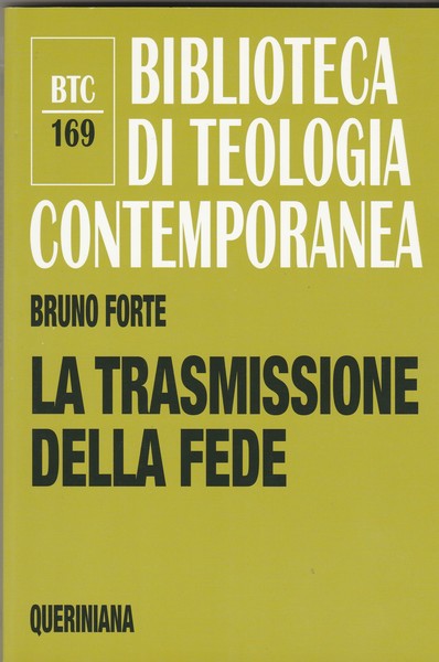 La trasmissione della fede.