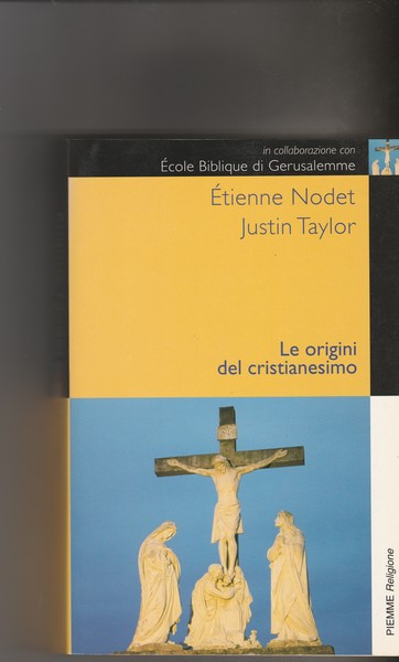 Le origini del cristianesimo.