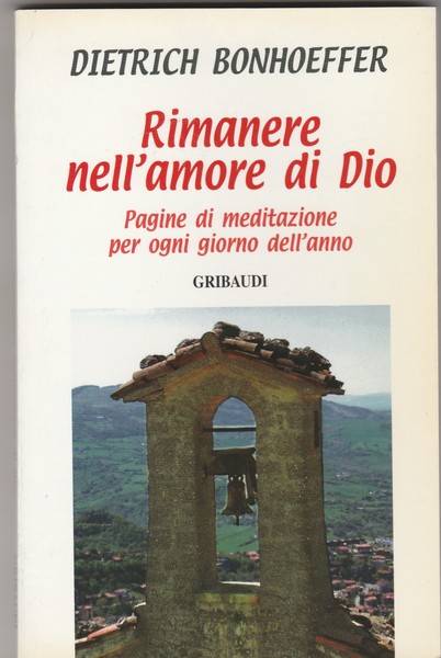 Rimanere nell'amore di Dio. Pagine di meditazione per ogni giorno …