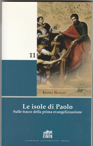 Le isole di Paolo. Sulle tracce della prima evangelizzazione.