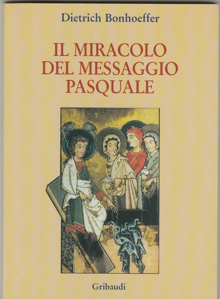 Il miracolo del messaggio pasquale.