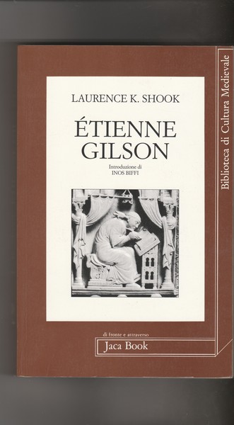 Etienne Gilson. Introduzione di Inos Biffi. Collana Biblioteca di Cultura …