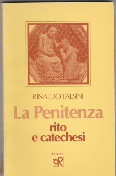 La Penitenza. Rito e catechesi.