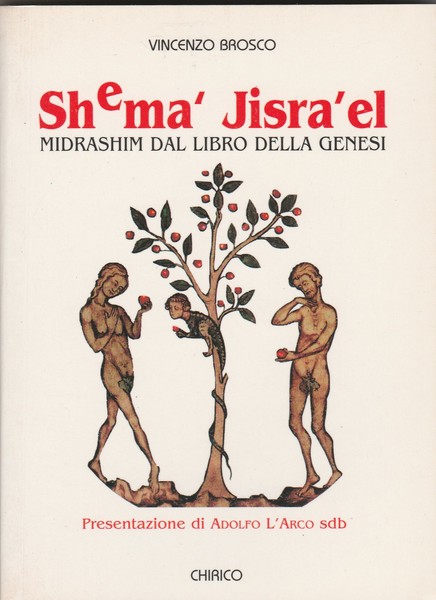 Shema' Jisra'el. Midrashim dal libro della Genesi.