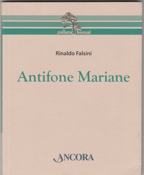 Antifone Mariane. Testo anche in latino, commento e musica.