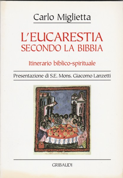L'Eucarestia secondo la Bibbia. Itinerario biblico-spirituale.