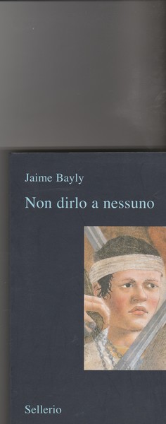 Non dirlo a nessuno. Romanzo.