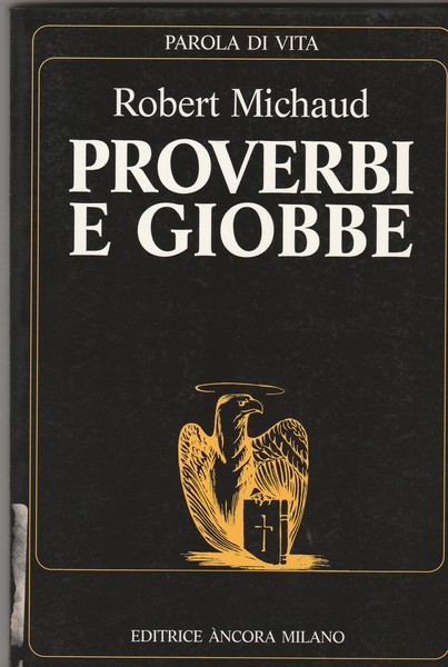 Proverbi e Giobbe. Storia e teologia.