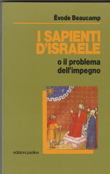 I sapienti d'Israele o il problema dell'impegno.