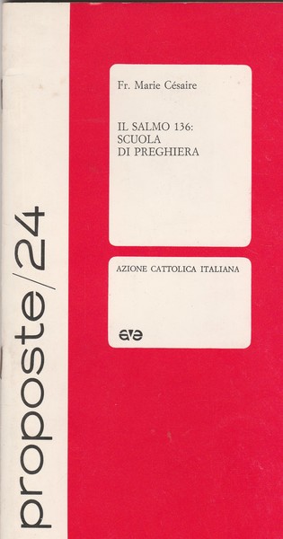 Il Salmo 136: scuola di preghiera.
