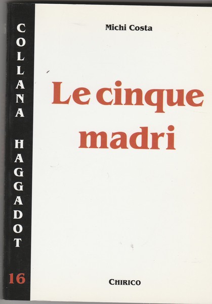 Le cinque madri.