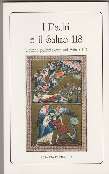 I Padri e il Salmo 118. Catena palestinese sul Salmo …