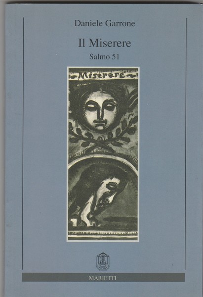 Il Miserere. Salmo 51.