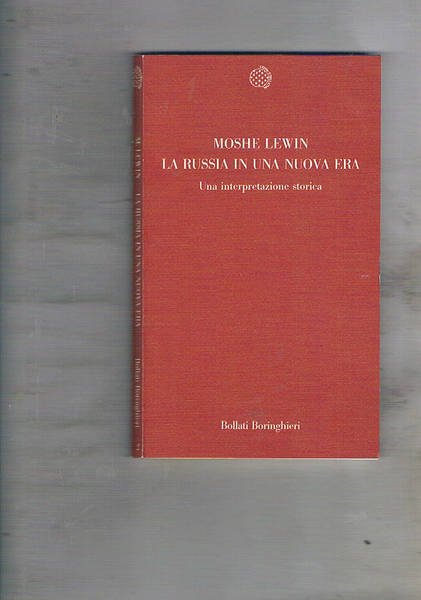 La Russia in una nuova era (una interpretazione storica).
