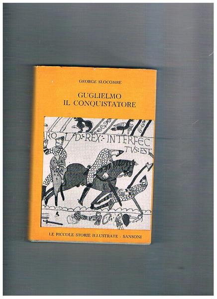 Guglielmo il conquistatore.