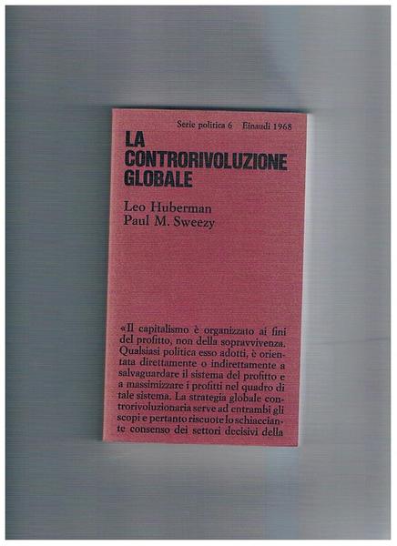 La controrivoluzione globale; la politica degli Stati Uniti dal 1963 …