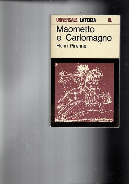 Maometto e carlomagno. Prefaz. di Ovidio Capitani.