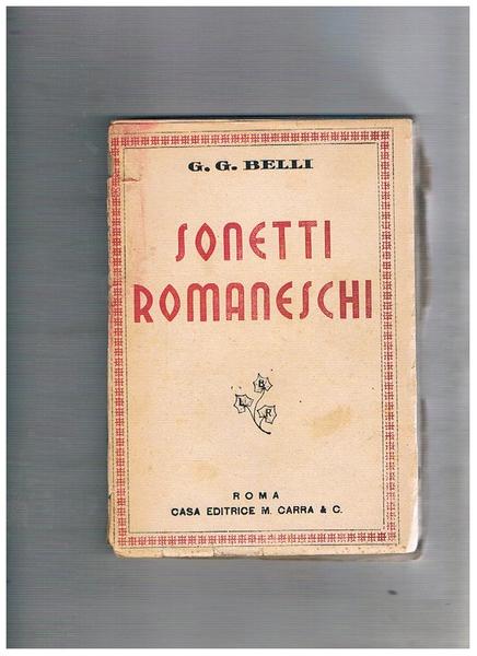 Sonetti romaneschi. Scelta e prefazione di R. Greggi.