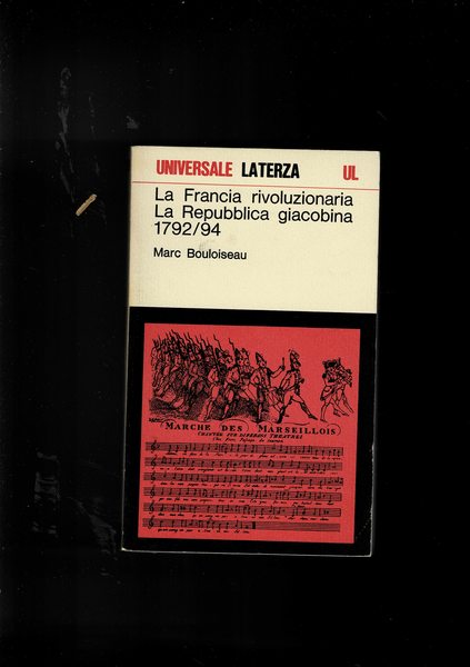 La Francia rivoluzionaria la Repubblica giacobina 1792-94.