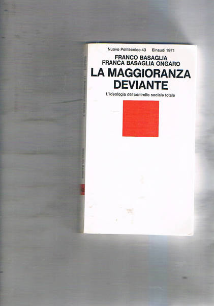 La maggioranza deviante. L'ideologia del controllo sociale totale.