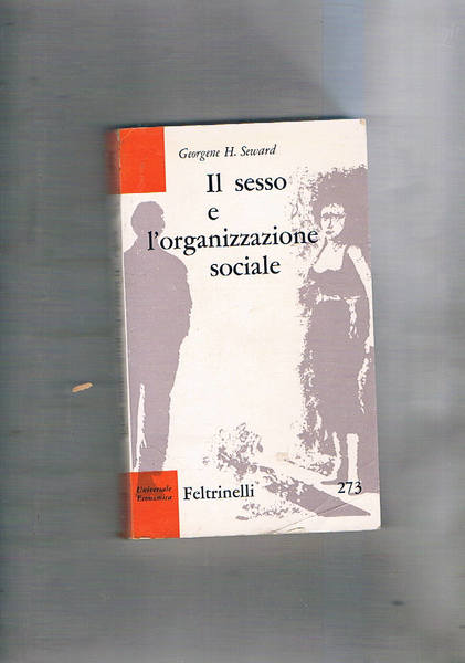 Il sesso e l'organizzazione sociale.