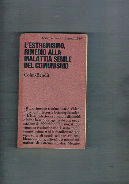 L'estremismo, rimedio alla malattia senile del comunismo.
