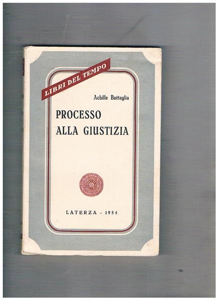 Processo alla giustizia.