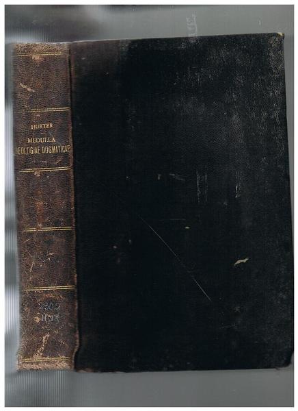 Medulla theologiae dogmaticae. Editio octava, stereotypa sexta.