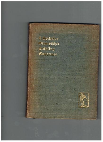 Olympischer fruhling, Ein Epos. Die Auffhart Ouverture Verlegt bei Eugen …