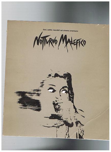 Notturno malefico. Catalogo mostra tenutasi a Venezia, Campo Pisani e …