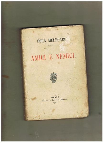 Amici e nemici.