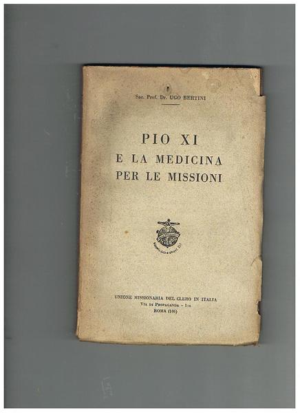 Pio XI e la medicina per le missioni.