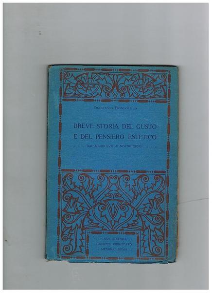 Breve storia del gusto e del pensiero estetico, dal medio …